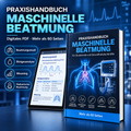 Praxishandbuch Maschinelle Beatmung
